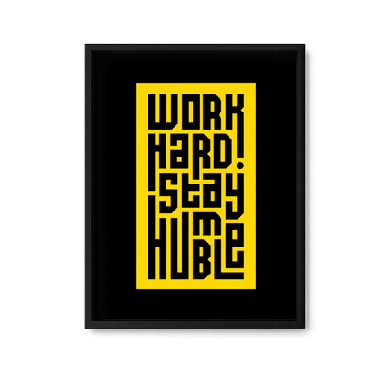 Work Hard Stay Humble