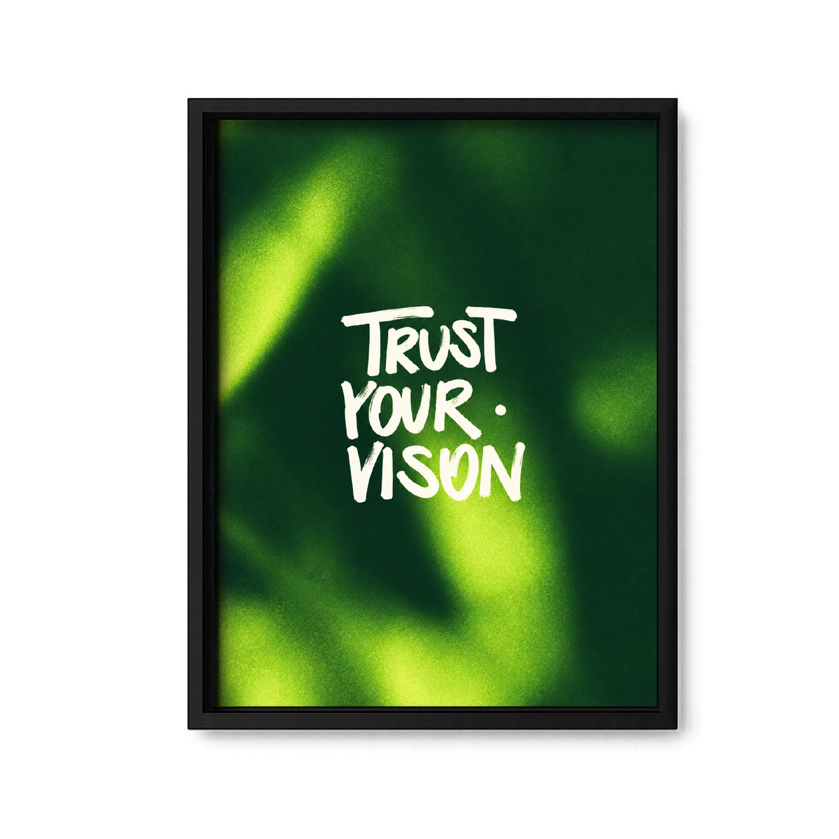 Trust Your Vison