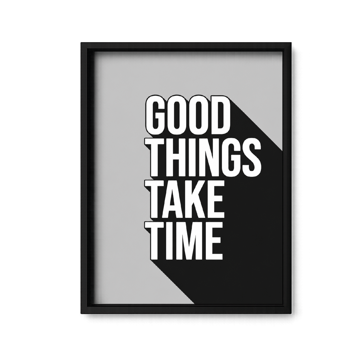 Good Things Take Time
